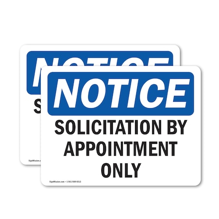 Signmission Solicitation By Appointment Only OSHA Notice Sign, Vinyl Decal, 5in W x 3.5in L, 2PK OS-2PACK-NS-D-35-L-18363